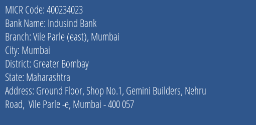 Indusind Bank Vile Parle East Mumbai Branch Address Details and MICR Code 400234023