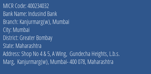 Indusind Bank Kanjurmarg W Mumbai Branch Address Details and MICR Code 400234032