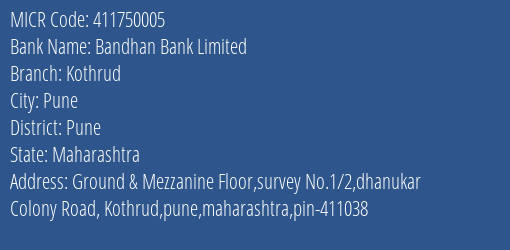 Bandhan Bank Limited Kothrud MICR Code
