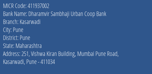 Dharamvir Sambhaji Urban Coop Bank Kasarwadi Branch Address Details and MICR Code 411937002