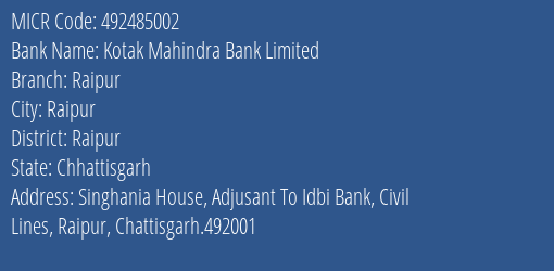 Kotak Mahindra Bank Limited Raipur MICR Code