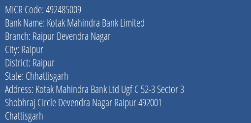 Kotak Mahindra Bank Limited Raipur Devendra Nagar MICR Code