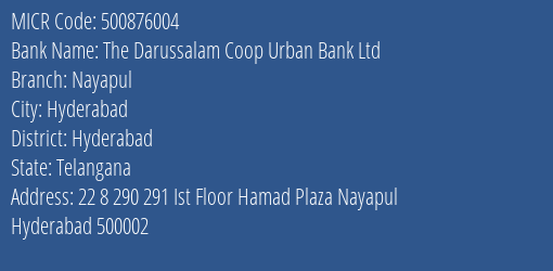 The Darussalam Coop Urban Bank Ltd Nayapul MICR Code