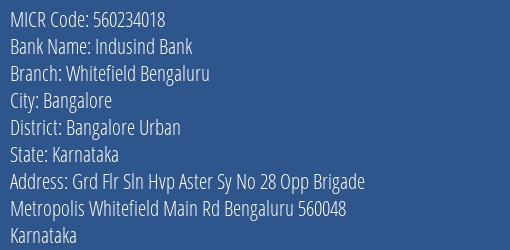 Indusind Bank Whitefield Bengaluru MICR Code