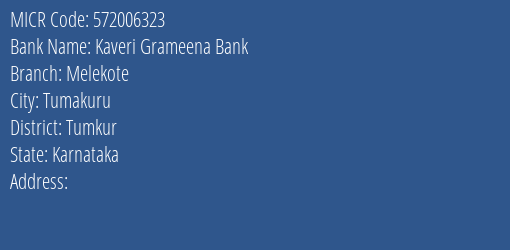 Kaveri Grameena Bank Melekote MICR Code