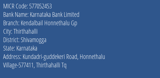 Karnataka Bank Limited Kendalbail Honnethalu Gp MICR Code