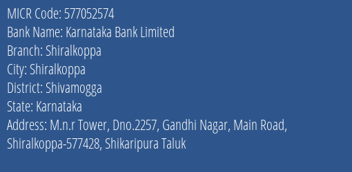 Karnataka Bank Limited Shiralkoppa MICR Code