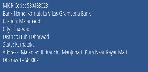 Karnataka Vikas Grameena Bank Malamaddi Branch Address Details and MICR Code 580483023