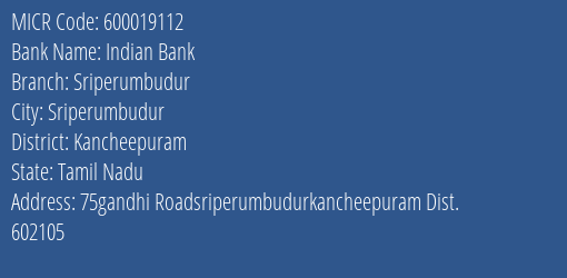 Indian Bank Sriperumbudur Branch Address Details and MICR Code 600019112