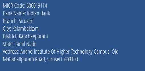 Indian Bank Siruseri Branch Address Details and MICR Code 600019114