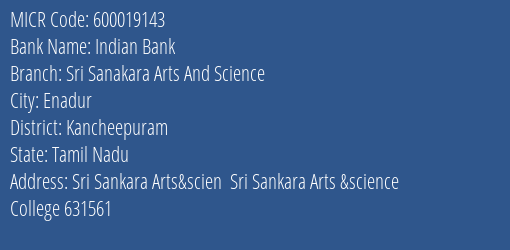 Indian Bank Sri Sanakara Arts And Science Branch Address Details and MICR Code 600019143