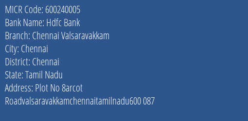 Hdfc Bank Chennai Valsaravakkam MICR Code