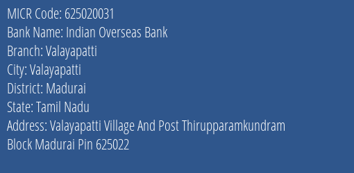 Indian Overseas Bank Valayapatti MICR Code