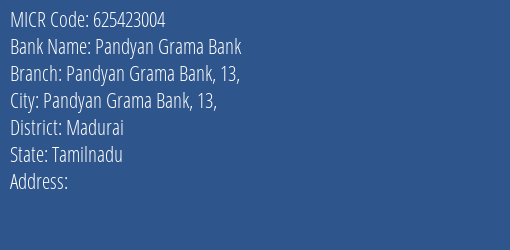 Pandyan Grama Bank Pandyan Grama Bank 13 Branch Address Details and MICR Code 625423004