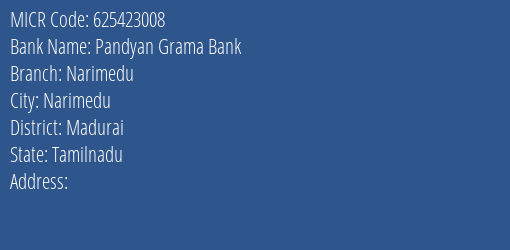 Pandyan Grama Bank Narimedu Branch Address Details and MICR Code 625423008