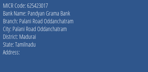 Pandyan Grama Bank Palani Road Oddanchatram Branch Address Details and MICR Code 625423017