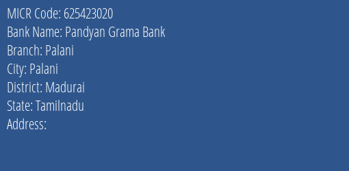 Pandyan Grama Bank Palani Branch Address Details and MICR Code 625423020