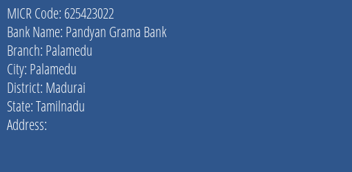 Pandyan Grama Bank Palamedu Branch Address Details and MICR Code 625423022