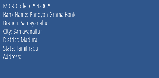 Pandyan Grama Bank Samayanallur Branch Address Details and MICR Code 625423025