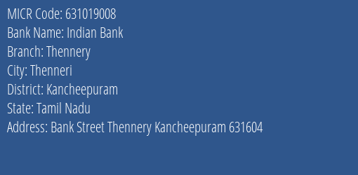 Indian Bank Thennery Branch Address Details and MICR Code 631019008