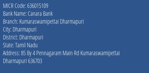 Canara Bank Kumaraswamipettai Dharmapuri MICR Code