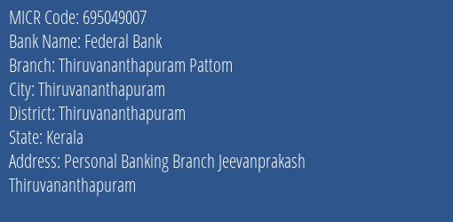Federal Bank Thiruvananthapuram Pattom MICR Code