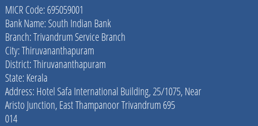 South Indian Bank Trivandrum Service Branch MICR Code