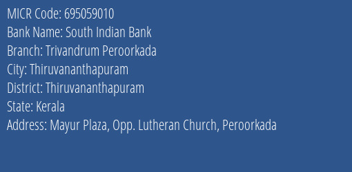 South Indian Bank Trivandrum Peroorkada MICR Code