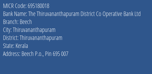 The Thiruvananthapuram District Co Operative Bank Ltd Beech MICR Code