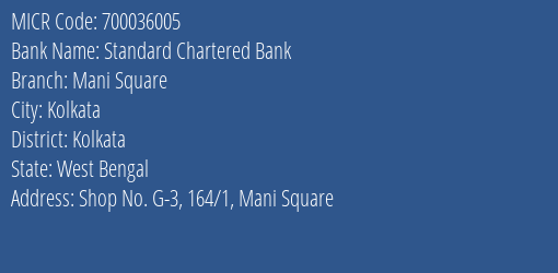 Standard Chartered Bank Mani Square MICR Code