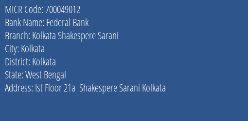 Federal Bank Kolkata Shakespere Sarani MICR Code